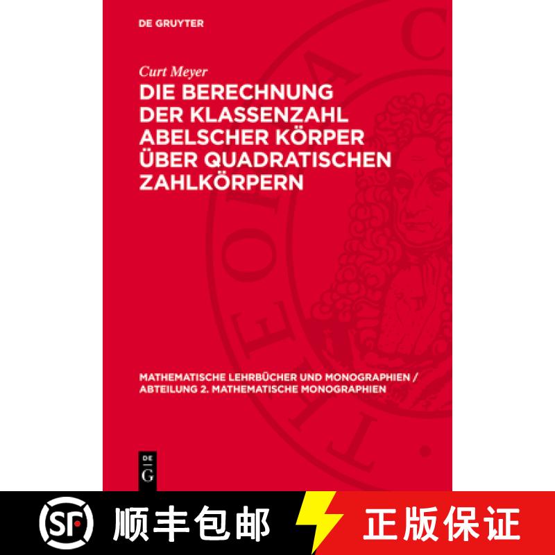 【3-4周达】Die Berechnung Der Klassenzahl Abelscher Körper Über Quadratischen Zahlkörpern [9783112727423]