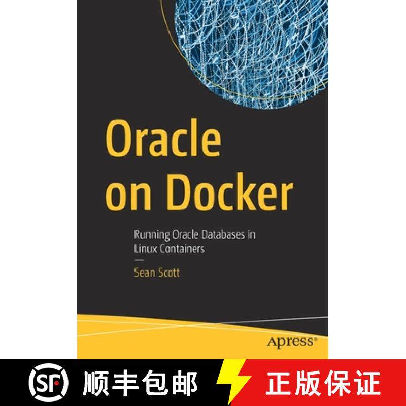 【3-4周达】Oracle on Docker : Running Oracle Databases in Linux Containers [9781484290323]