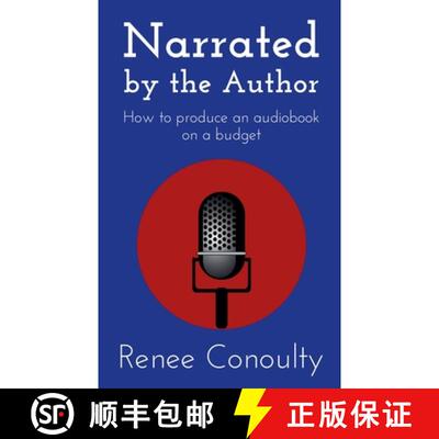 【3-4周达】Narrated by the Author: How to Produce an Audiobook on a Budget [9798223828846]