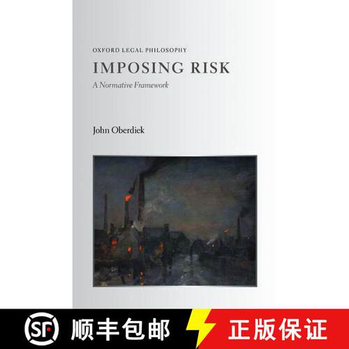 【3-4周达】精装 Imposing Risk: A Normative Framework [9780199594054]