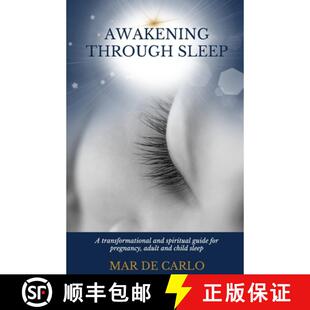 【3-4周达】Awakening Through Sleep: A Transformational and Spiritual Guide to Pregnancy, Adult and Ch... [9780578433967]