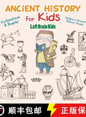 【3-4周达】Ancient History for Kids: Civilizations & Peoples! - Children's Ancient History Books [9781683765981]