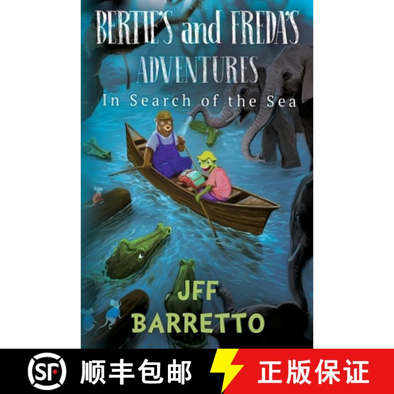 【3-4周达】Bertie's And Freda's Adventures: In Search Of The Sea [9781788306164]
