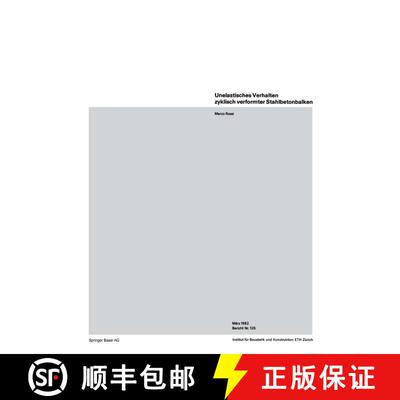 【3-4周达】Unelastisches Verhalten zyklisch verformter Stahlbetonbalken [9783764313487]