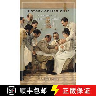 【3-4周达】History of Medicine, Second Edition: A Scandalously Short Introduction [9780802095565]