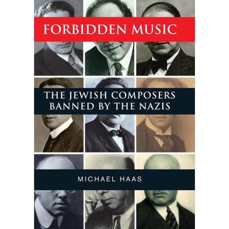 预订 forbidden music: the jewish composer. [9780300205350]