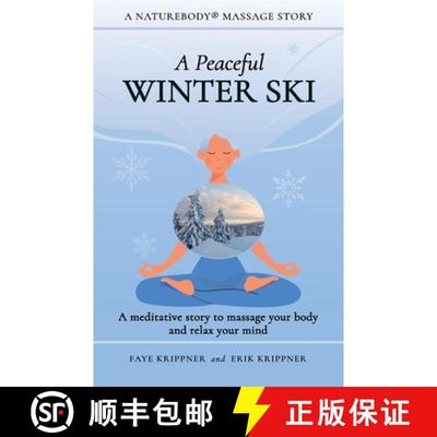 【3-4周达】A Peaceful Winter Ski: A meditative story to massage your body and relax your mind [9781959772071]