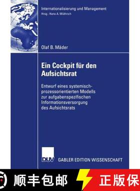 【3-4周达】Ein Cockpit Fur Den Aufsichtsrat: Entwurf Eines Systemisch-Prozessorientierten Modells Zur... [9783835002302]