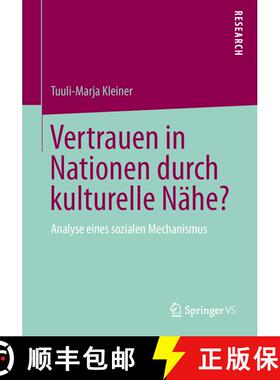 【3-4周达】Vertrauen in Nationen durch kulturelle Nähe? : Analyse eines sozialen Mechanismus [9783658026745]