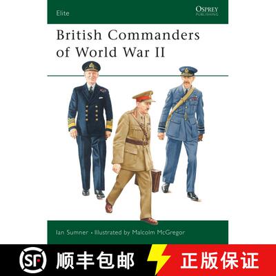 【3-4周达】British Commanders of World War II [9781841766690]