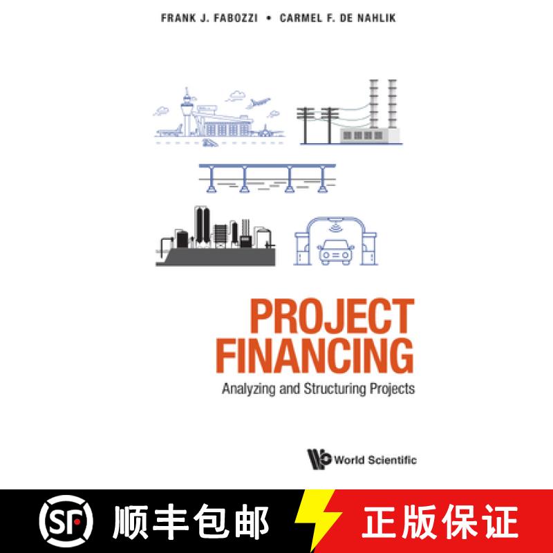 【4周达】Project Financing: Analyzing and Structuring Projects [9789811232398]