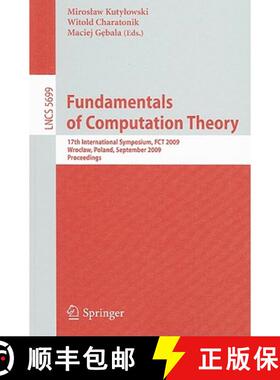 【3-4周达】Fundamentals of Computation Theory: 17th International Symposium, FCT 2009, Wroclaw, Polan... [9783642034084]