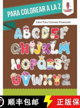 【3-4周达】Para Colorear A La Z: Libro Para Colorear Preescolar [9780228212973]
