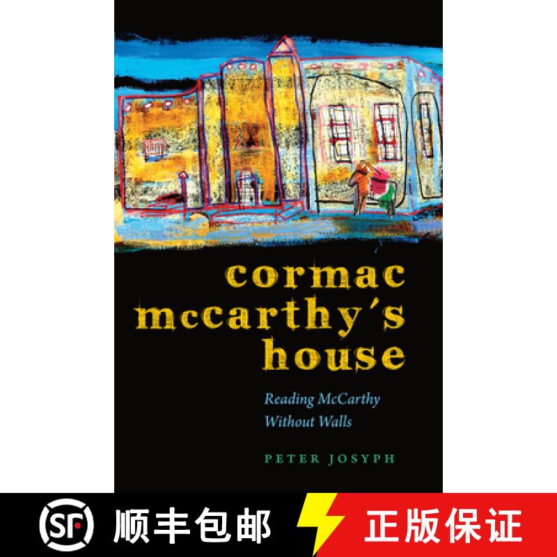 【3-4周达】Cormac McCarthy's House: Reading McCarthy Without Walls [9780292744295]
