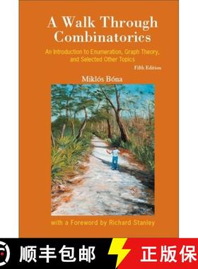 【3-4周达】Walk Through Combinatorics, A: An Introduction to Enumeration, Graph Theory, and Selected ... [9789811277849]