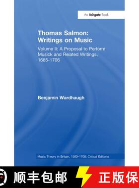【3-4周达】Thomas Salmon: Writings on Music: Volume II: A Proposal to Perform Musick and Related Writ... [9781032927619]