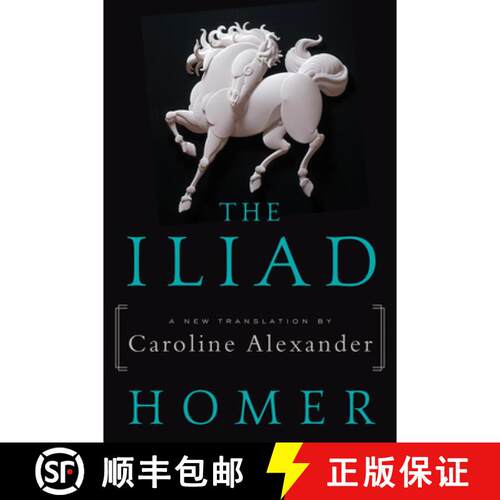 【3-4周达】The Iliad: A New Translation by Caroline Alexander [9780062046284]