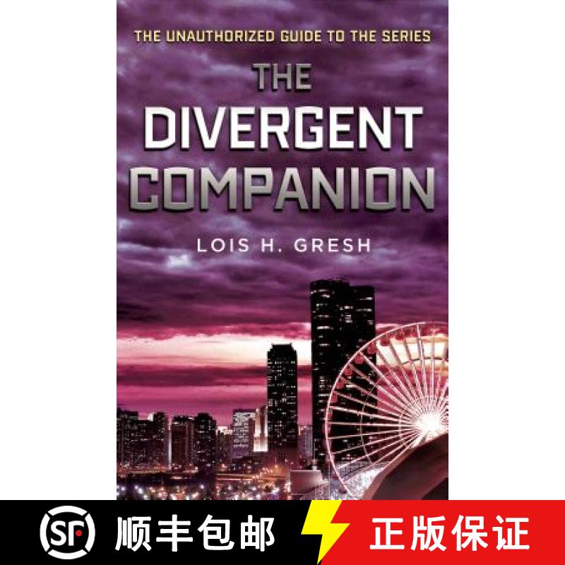 预订 The Divergent Companion: The Unauthorized Guide to the Series [9781250045102]
