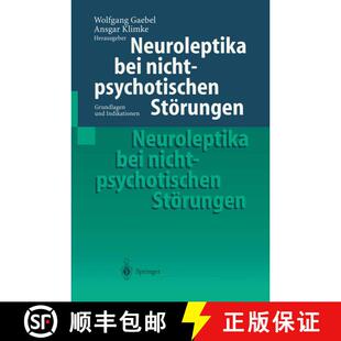 【3-4周达】Neuroleptika bei nichtpsychotischen Störungen : Grundlagen und Indikationen [9783540649403]