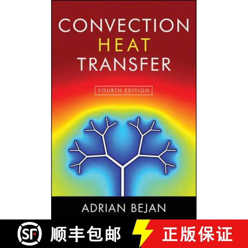 【3-4周达】Convection Heat Transfer Fourth Edition [Wiley机械工程] [9780470900376]