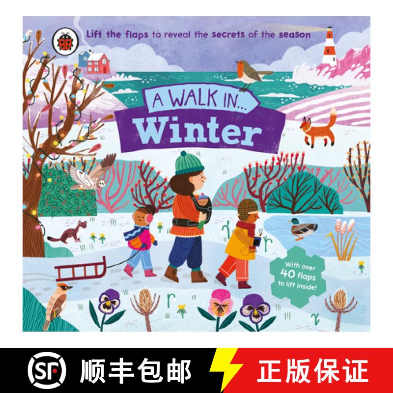 【3-4周达】A Walk in Winter: Lift the Flaps to Reveal the Secrets of the Season [9780241615492]