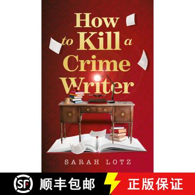 【3-4周达】How to Kill a Crime Writer [9780008464066]