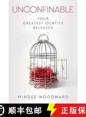 预订 Unconfinable: Your Greatest Identity Released [9781947279056]
