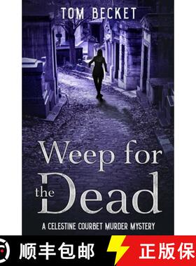 【3-4周达】Weep for the Dead [9781739511739]