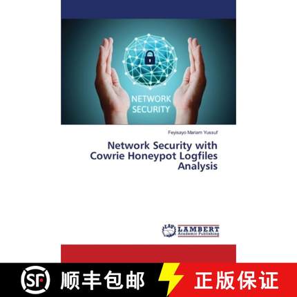 【3-4周达】Network Security with Cowrie Honeypot Logfiles Analysis [9786208433116]