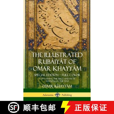 【3-4周达】The Illustrated Rubáiyát of Omar Khayyám: Special Edition - Full Color, Containing the ... [9781387949960]