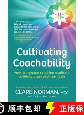 【3-4周达】Cultivating Coachability: How to leverage coaching readiness so thinkers can optimise value [9781915483492]