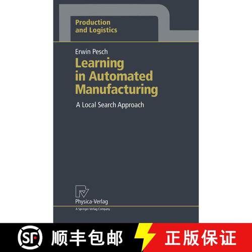 【3-4周达】Learning in Automated Manufacturing: A Local Search Approach (Softcover reprint of the ori... [9783790807929]