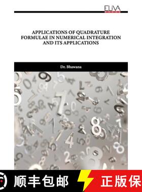 预订 Applications of Quadrature Formulae in Numerical Integration and Its Applications [9789994980284]