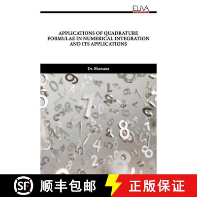 【3-4周达】Applications of Quadrature Formulae in Numerical Integration and Its Applications [9789994980284]