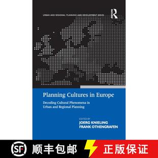 【3-4周达】Planning Cultures in Europe : Decoding Cultural Phenomena in Urban and Regional Planning [9781138255661]