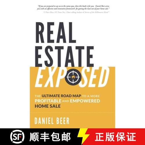 【3-4周达】Real Estate Exposed: The Ultimate Road Map To A More Profitable And Empowered Home Sale [9781599328089]