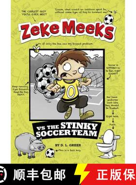 预订 Zeke Meeks Vs the Stinky Soccer Team [9781479557707]