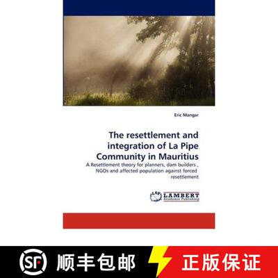 预订 The resettlement and integration of La Pipe Community in Mauritius [9783844396713]