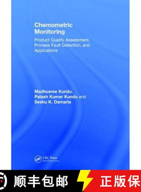 【3-4周达】Chemometric Monitoring: Product Quality Assessment, Process Fault Detection, and Applicati... [9781498780070]