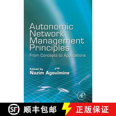 【3-4周达】Autonomic Network Management Principles: From Concepts to Applications [9780128101995]