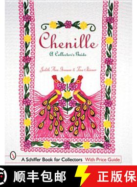 【3-4周达】Chenille: A Collectors Guide: A Collector's Guide [9780764315114]