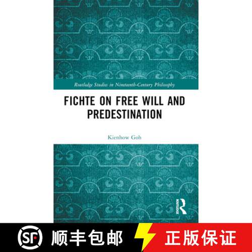 【3-4周达】Fichte on Free Will and Predestination [9781032455211]