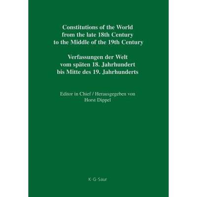 【4周达】Constitutions of the World from the Late 18th Century to the Middle of the 19th Century: - A... [9783598357589]