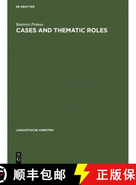 【3-4周达】Cases and Thematic Roles: Ergative, Accusative and Active [9783484303935]