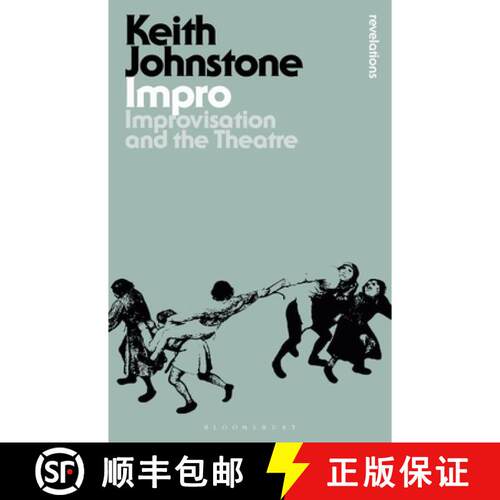【3-4周达】Impro : Improvisation and the Theatre [9781350069039]