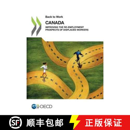【3-4周达】Back to Work Back to Work: Canada:  Improving the Re-employment Prospects of Displaced Wor... [9789264233232]
