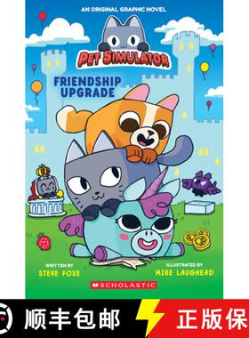 【3-4周达】Friendship Upgrade! (Pet Simulator Original Graphic Novel) [9781546198284]