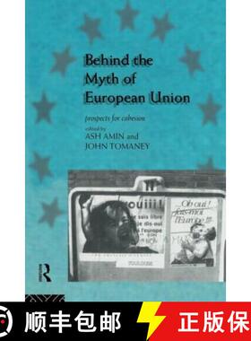【3-4周达】Behind the Myth of European Union : Propects for Cohesion [9780415130783]