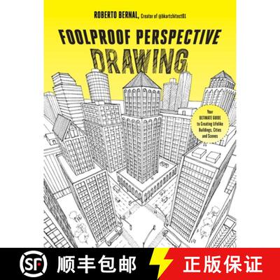 【3-4周达】Foolproof Perspective Drawing: Your Ultimate Guide to Creating Lifelike Buildings, Cities ... [9781645678595]