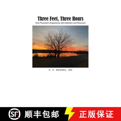 【3-4周达】Three Feet, Three Hours: One Physician's Experience with Addiction and Recovery [9798887291000]